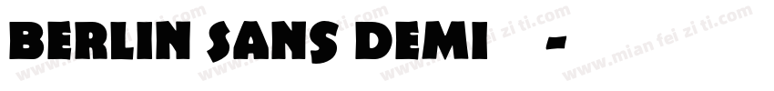 Berlin Sans Demi字体字体转换